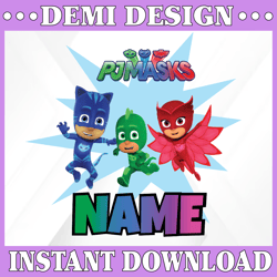 Personalized Name PJ Masks PNG Sublimation , Personalized DIY Mommy, Daddy , Birthday Girl Party Printables Pj Masks Png