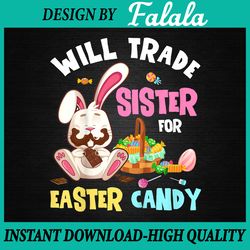 will trade brother for easter candy png, bunny chocolate png, brother easter png, easter png, digital download