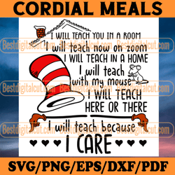 i will teach you in a room svg, dr seuss svg, teacher svg, trending svg, teaching svg, seuss teacher, teach in a home, t