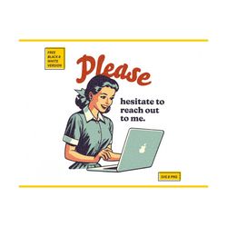 funny office svg png please hesitate to reach out to me, trendy vintage retro art design for shirts, wall art, shirts, s