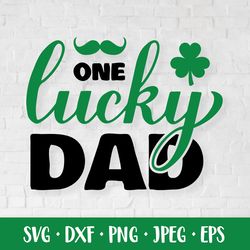 One lucky dad SVG. Funny St. Patricks day quote