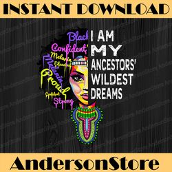 i am my ancestors wildest dreams - black history month juneteenth, black history month, blm, freedom, black woman
