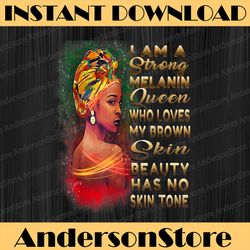beauty has no skin tone african american melanin black queen juneteenth, black history month, blm, freedom, black woman