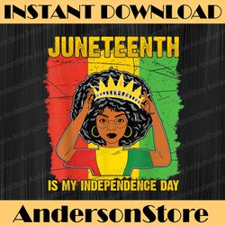 juneteenth is my independence day afro melanin black women juneteenth, black history month, blm, freedom, black woman