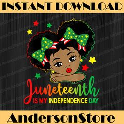 juneteenth is my independence day black girl melanin queen juneteenth, black history month, blm, freedom, black woman
