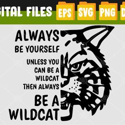 wildcat svg, wildcats clipart, always be a wildcat, school pride mascot svg, eps, png, dxf, digital download