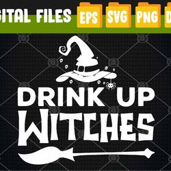 witch halloween costume for women funny drink up witches svg, eps, png, dxf, digital download