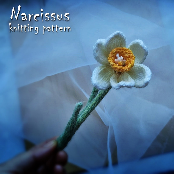 Narcissus flower knitting pattern, realistic artificial flowers simple pattern for flower arrangement, jewelry making 1.jpg