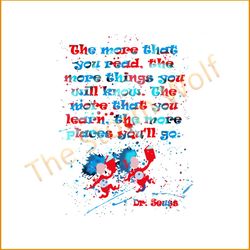 The more that you read the more things you'll know svg, trending svg, dr seuss svg, dr seuss gifts, cat in the hat svg,