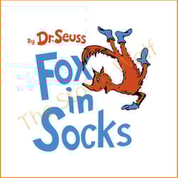 fox in socks svg, trending svg, dr seuss svg, fox svg, socks svg, dr seuss gifts, cat in the hat svg, hat svg, cat svg,