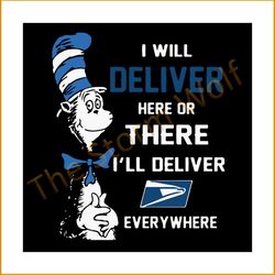 I Will Deliver Here Or There I'll Deliver Everywhere Svg, Dr. Seuss Svg, Dr Seuss Svg, Thing One Svg, Thing Two Svg, Fis