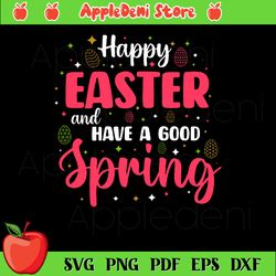 Happy  Easter end have a good springs svg