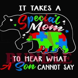 it takes a special mom autism svg, autism puzzle piece logo svg , autism awareness svg file cut digital download