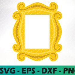 friends frame svg, friends picture frame svg, friends door svg, picture frame svg, svg,png,dxf,eps