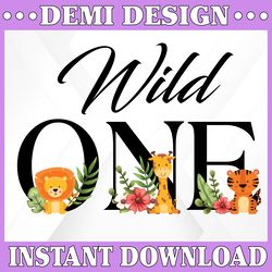 Wild One Baby Safari Animals PNG, Baby Animals Sublimation Design, 1st birthday Png, First birthday design, Wild one bir