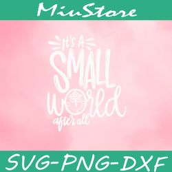it's a small world after all svg,png,dxf,cricut