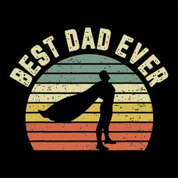 best dad ever svg, fathers day svg, happy fathers day, father gift svg, daddy svg, daddy gift, daddy life, gift for dadd
