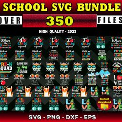 350 SCHOOL SVG BUNDLE - SVG, PNG, DXF, EPS Files For Print And Cricut
