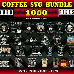 1000 COFFEE SVG BUNDLE - SVG, PNG, DXF, EPS Files For Print And Cricut
