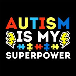 autism is my superpower svg, autism svg, awareness day svg, superpower svg, colored puzzle svg, autism puzzle svg, autis