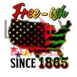 free-ish since 1865 flag png, juneteenth png, african american png, black history png file cut digital download