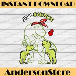 jujusaurus juju 2 kids dinosaur mother's day happy mother's day png sublimation design
