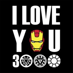i love you 3000 ironman svg, fathers day svg, happy fathers day, father gift svg, daddy svg, daddy gift, daddy life, gif