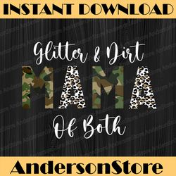 glitter&dirt mom mama of both leopard & camo mother's day happy mother's day png sublimation design