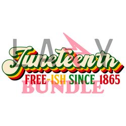 juneteenth fre-ish since 1865 png, juneteenth png, african american png, black history png file cut digital download
