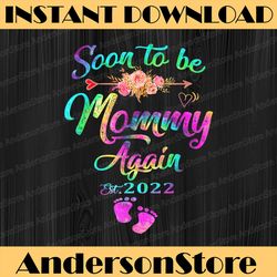 soon to be mommy again 2022 mother's day colorful fun happy mother's day png sublimation design