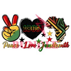 peace love juneteenth 1865 png, juneteenth png, african american png, black history png file cut digital download