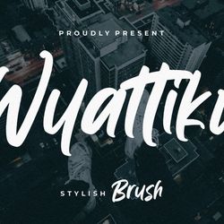 wyattiky stylish brush trending fonts - digital font