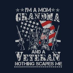 Im A Mom Grandma Veteran Svg, Mothers Day Svg, Veteran Svg, Grandma Svg, American flag Svg, Grandma Gift Svg, Mama Svg,