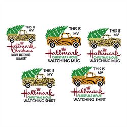 this is my hallmark christmas movie watching blanket svg, christmas svg, blanket svg, truck svg, pinetree svg, merry chr