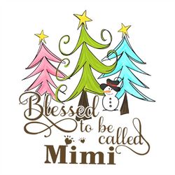 blessed to be called mimi svg, christmas svg, pinetree svg, mimi svg, star svg, christmas tree svg, snowman svg, snow sv