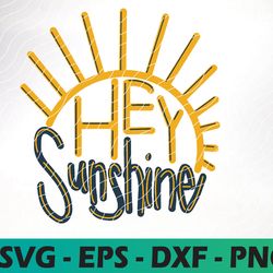 hey sunshine digital download, cricut file, svg, dxf, png, eps