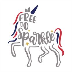 free to sparkle svg, independence day svg, 4th of july svg, free svg, sparkle svg, patriotic svg, america flag, independ