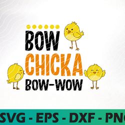 boy easter svg, easter quote cut files, chicks love me svg, bow chicka bow wow svg, chicks svg