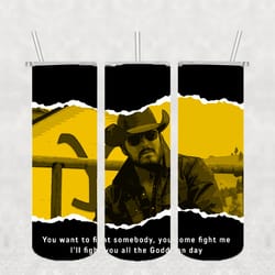 yellowstone you want tumbler png template sublimation designs download