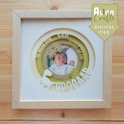 Baby photo frame Dino, Baby Shadow Box, Baby birth stats Shadow Box, baby birth stats SVG, For Cricut and Silhouette,