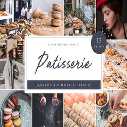 12 x lightroom presets, patisserie inspired presets, food  mobile & desktop presets