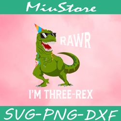 dinosaur three rex birthday svg, 3rd birthday svg,png,dxf,cricut