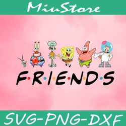 spongebob squarepants friends theme svg, spongebob and patrick svg,png,dxf,cricut