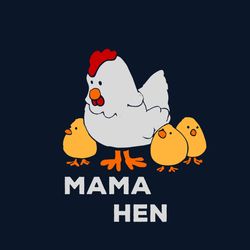 Mama Hen Svg, Mothers Day Svg, Mom Svg, Hen Svg, Chicken Svg, Cute Hen Svg, Mom Life Svg, Mother Svg, Mama Gift Svg, Hap
