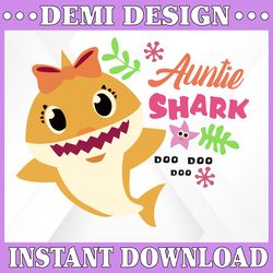 auntie shark svg, cricut cut files, shark family doo doo doo vector eps, silhouette dxf, design for tsvg , clothes, uncl