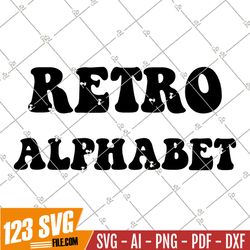 retro alphabet svg, alphabet svg, vintage font svg, retro cricut, vintage alphabet svg, groovy font svg, retro clipart,