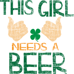 this girl need beer svg, st patrick's day svg, shamrock svg, st patricks svg, lucky svg file cut digital download