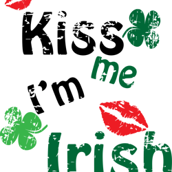 kiss me i'm irish svg, st patrick's day svg, shamrock svg, st patricks svg, lucky svg file cut digital download