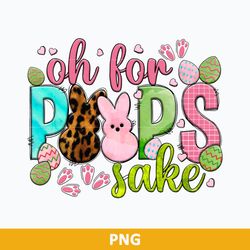 easter bunny oh for peeps sake png, easter bunny png, easter egg png, digital file