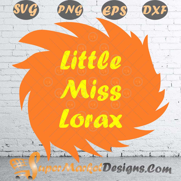 Little Miss Lorax Quotes Read Across America SVG PNG DXF EPS.jpg